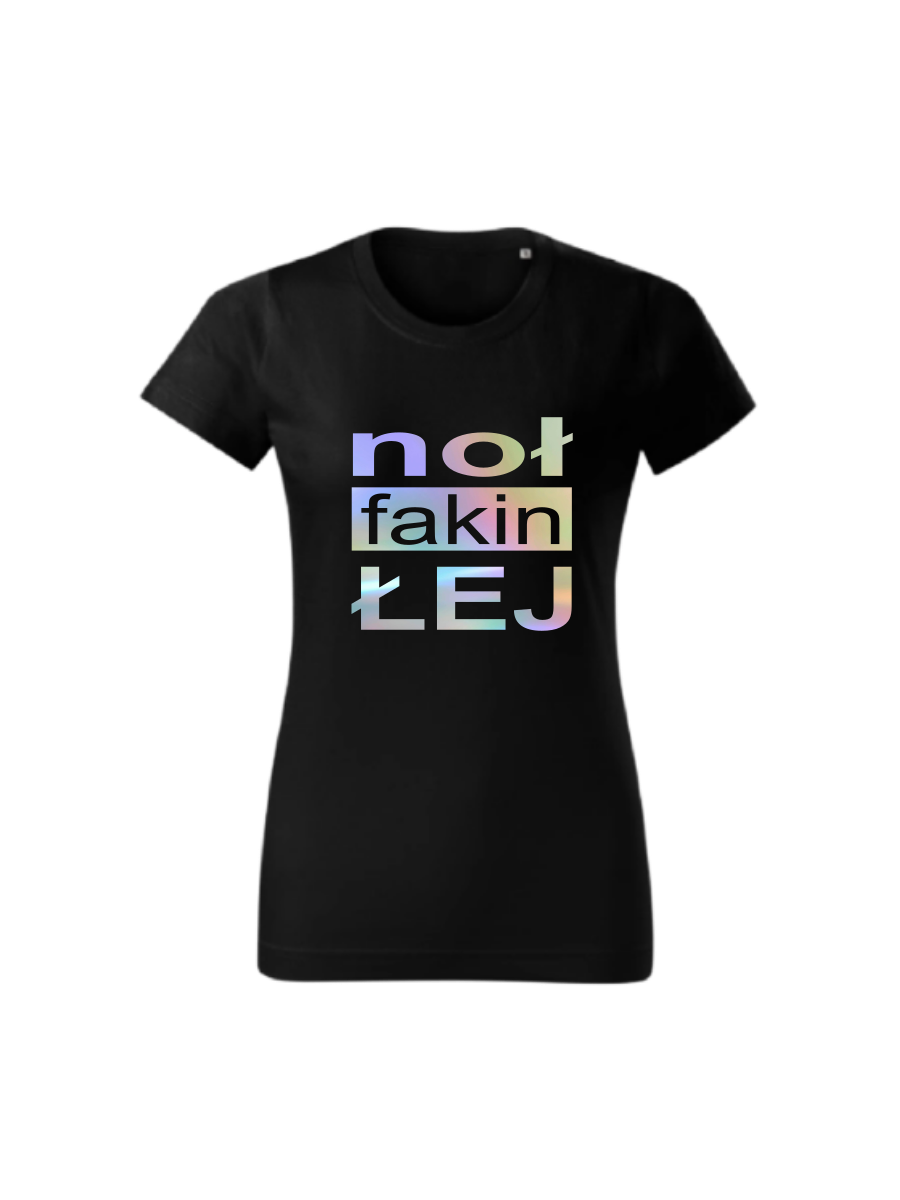 Koszulka Noł fakin łej.