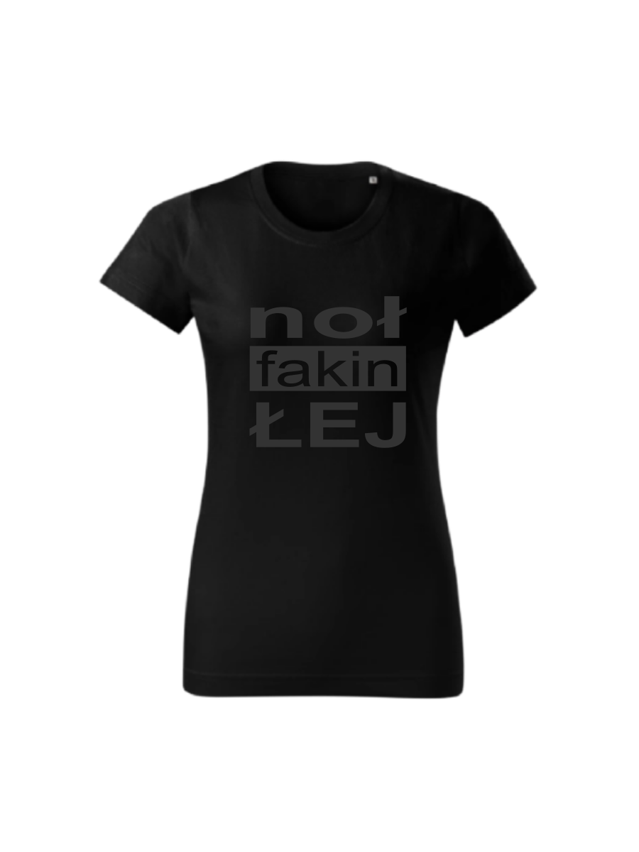Koszulka Noł fakin łej.