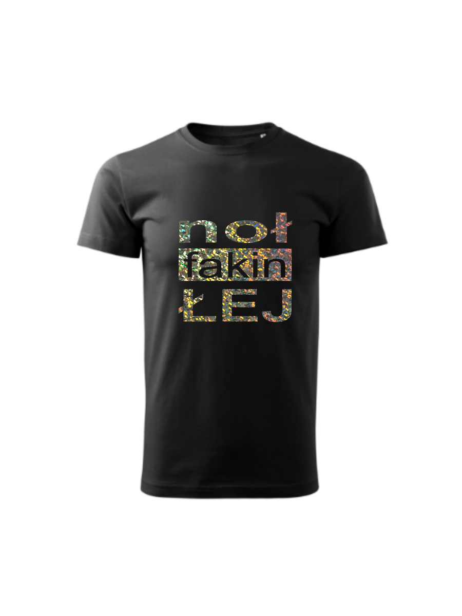 Koszulka Noł fakin łej.