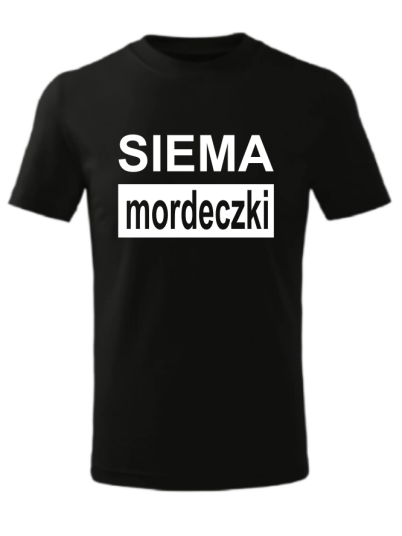 Koszulka Siema Mordeczki 2