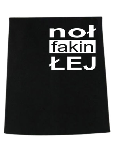 Komin Noł Fakin Łej.