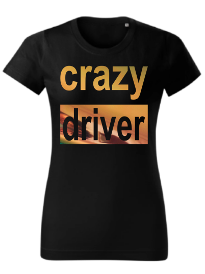 Koszulka Crazy driver. 2