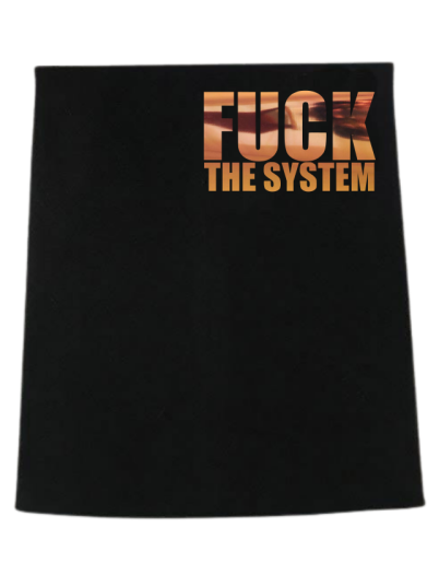 Komin Fuck the system. 2