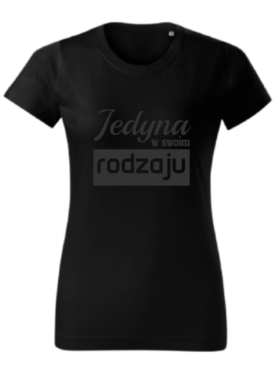 Koszulka Jedyna w swoim... 2