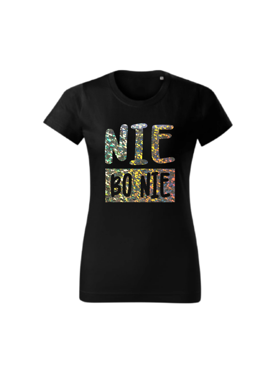 Koszulka Nie Bo Nie.